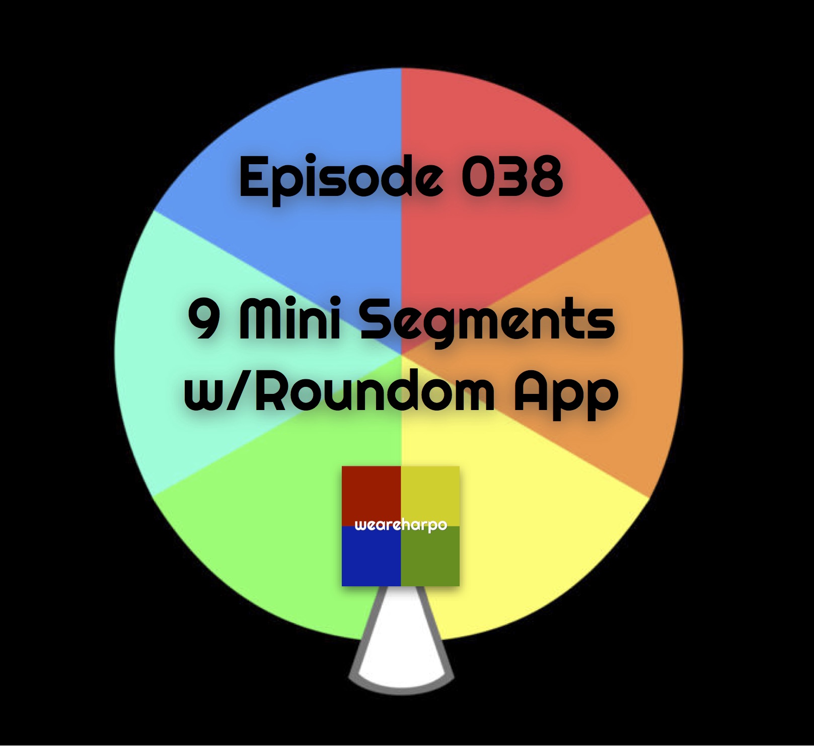 Episode 038 Weareharpo